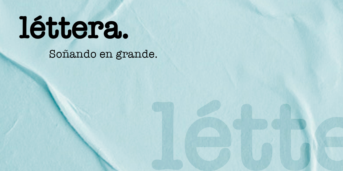  Léttera, una agencia que nació soñando en grande